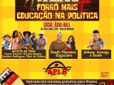 A APLB de Feira de Santana realiza o FORRÓ MAIS EDUCAÇÃO NA POLÍTICA